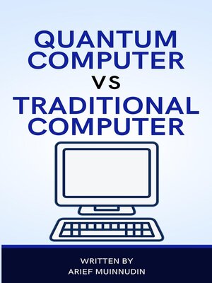 cover image of Quantum Computer Vs Traditional Computer